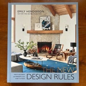The New Design Rules - Emily Henderson